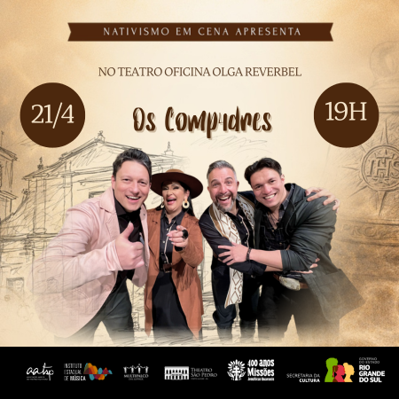 Os Comp4dres - Nativismo em Cena: Ter&ccedil;as Missioneiras