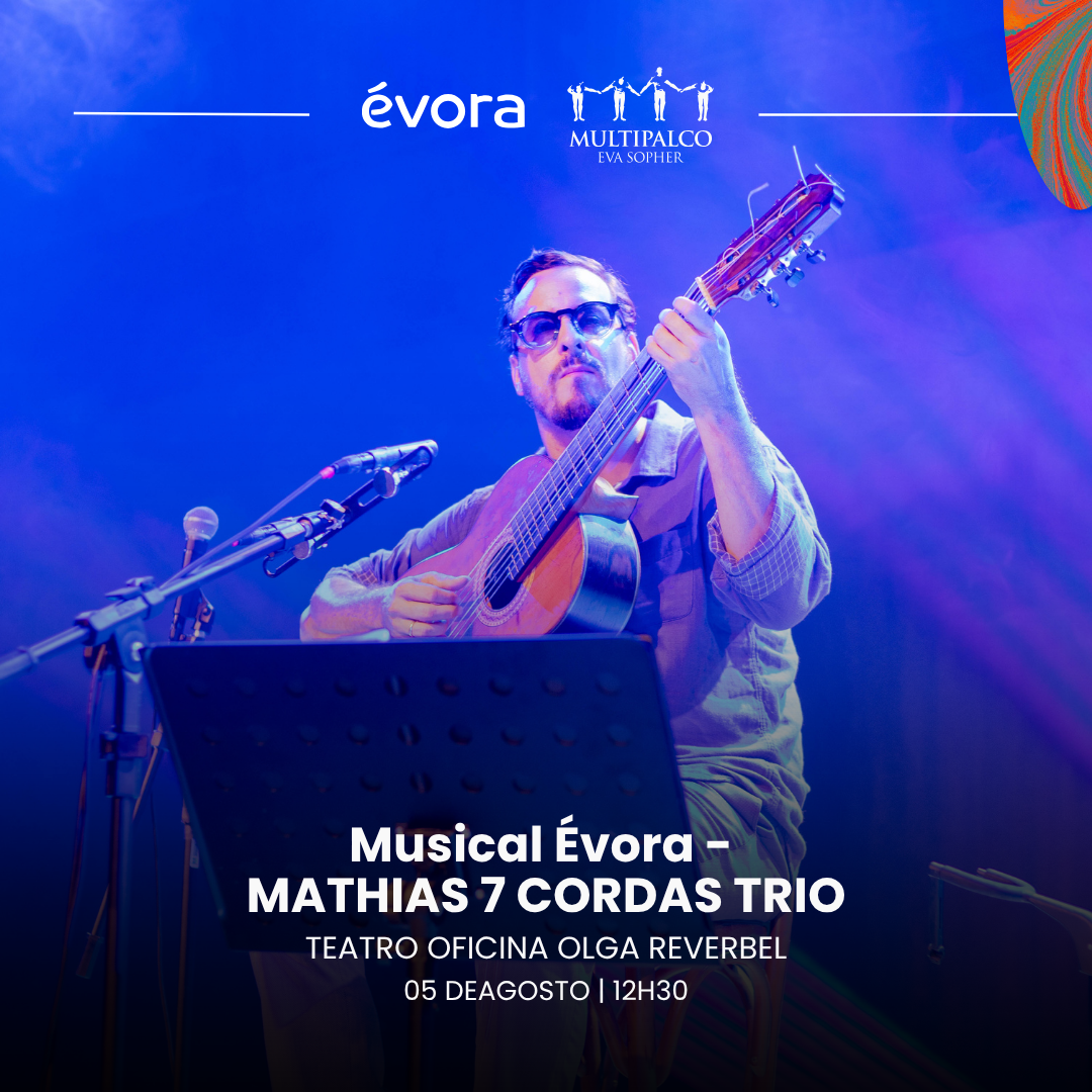 Musical &Eacute;vora - MATHIAS 7 CORDAS TRIO
