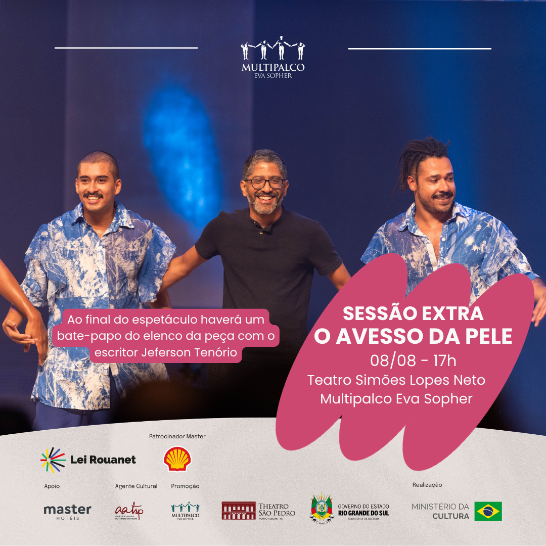 O AVESSO DA PELE - Sess&atilde;o extra