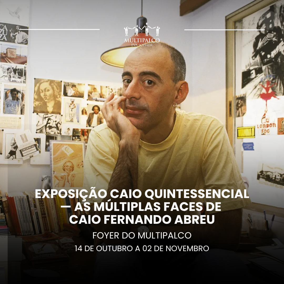 Exposi&ccedil;&atilde;o Caio Quintessencial &mdash; As m&uacute;ltiplas faces de Caio Fernando Abreu